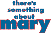 There's Something About Mary